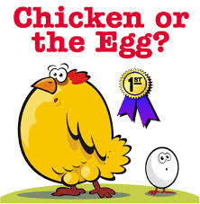 chicken or egg